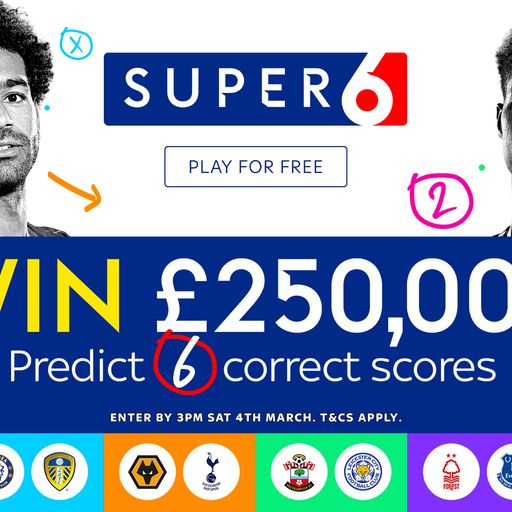 Win £250,000 with Super 6!