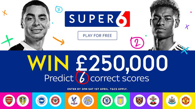 Another Saturday, another chance to win £250,000 with Super 6. Play for free, entries by 3pm.